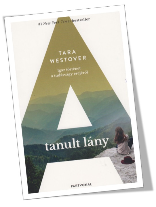 Tara Westover: A tanult lány